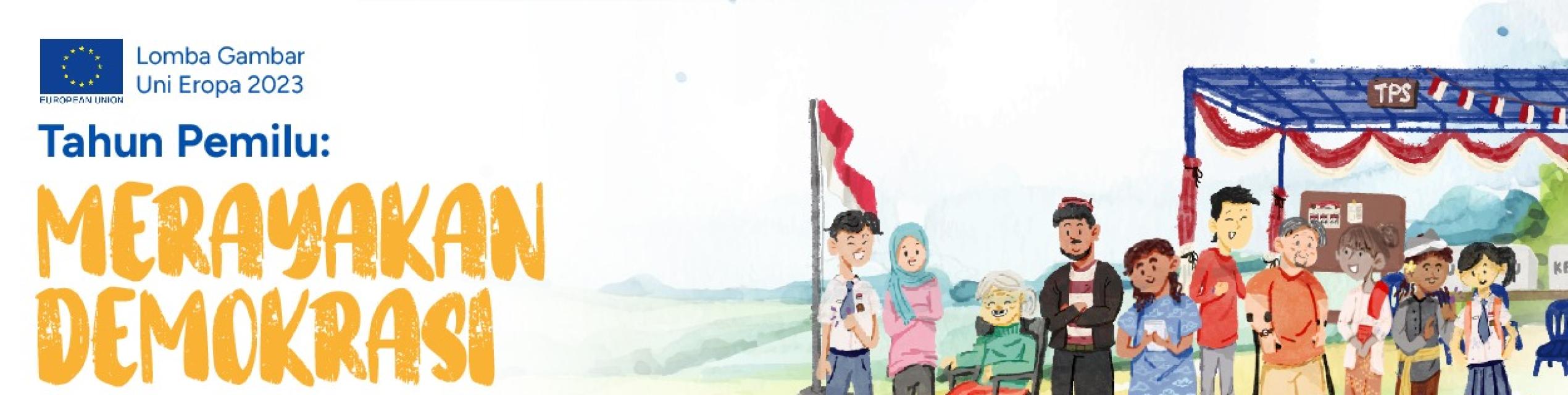 EU Drawing Competition "Tahun Pemilu: Merayakan Demokrasi"
