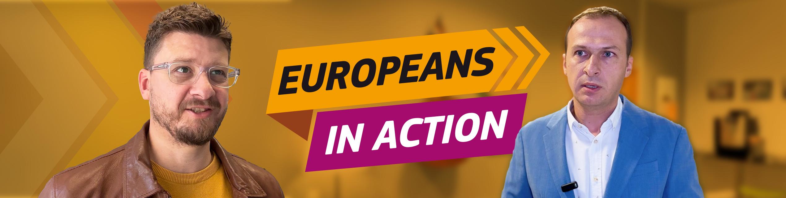 2 protagonists of the campaign on an orange background and Europeans in Action written in the middle