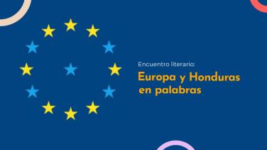 Encuentro Literario: Europa y Honduras en Palabras