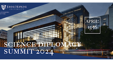 Johns Hopkins University Bloomberg Center Science Diplomacy Summit, April 15-16