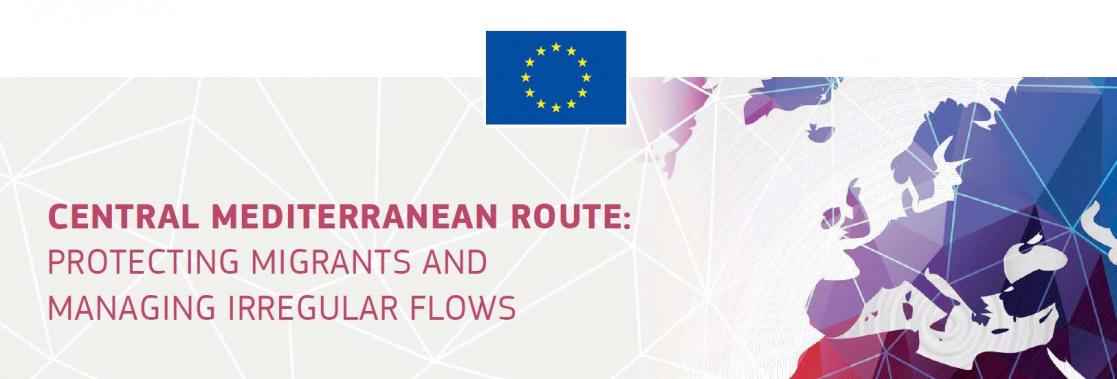 central Mediterranean route: protecting migrants and managing irregular inflows 