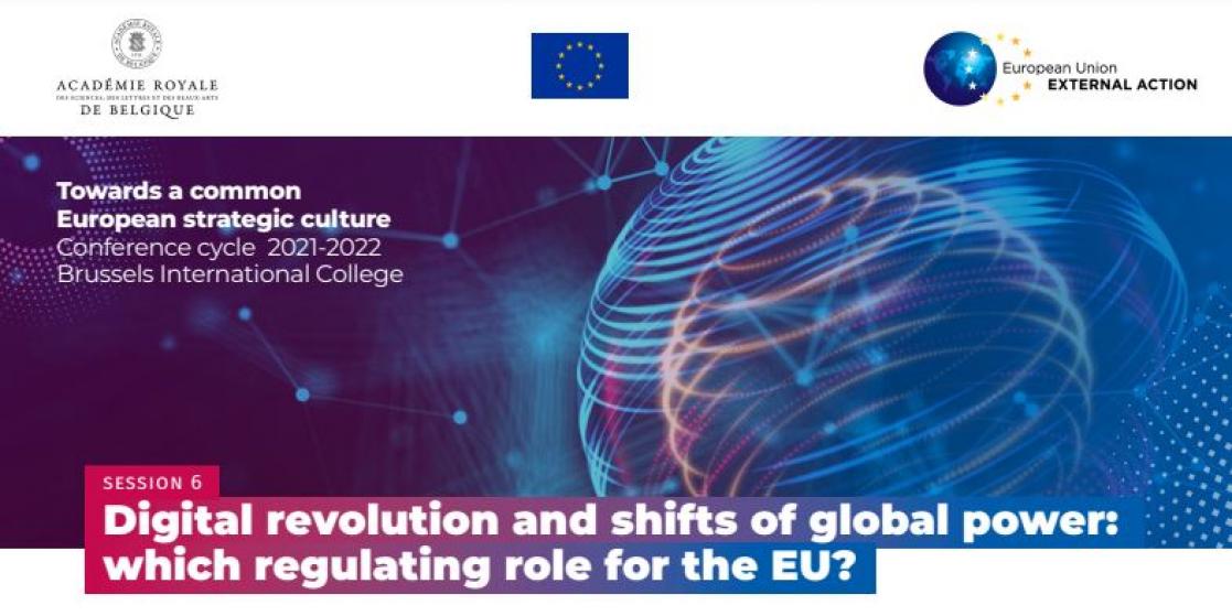 Promotion for the new conference at the Academie with title: Digital revolution and shifts of global power : which regulating ole for the EU?