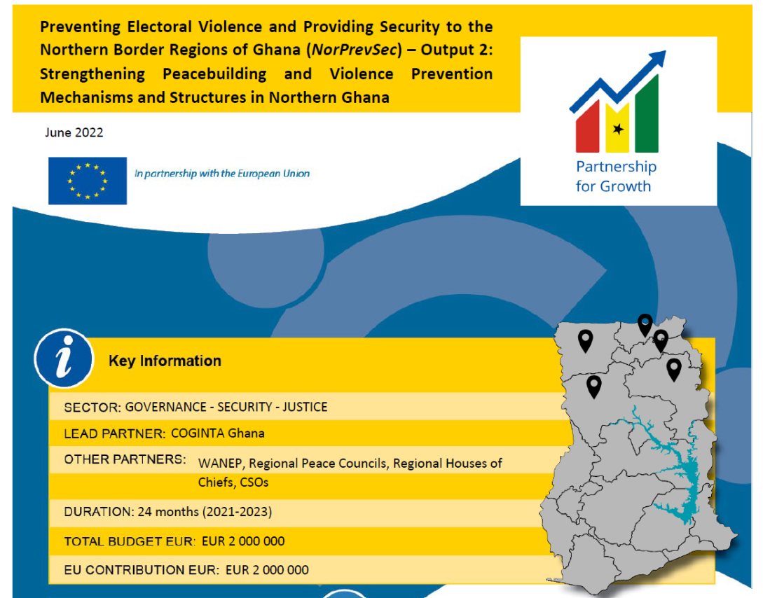 Preventing Electoral Violence and Providing Security to the Northern Border Regions of Ghana (NorPrevSec) – Output 2: Strengthening Peacebuilding and Violence Prevention Mechanisms and Structures in Northern Ghana