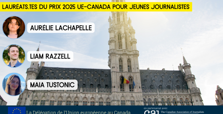 Lauréats 2025 du Prix UE-Canada pour Jeunes Journalistes