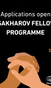 Visual with title> Applications open - 2026 SAKHAROV FELLOWSHIP PROGRAMME