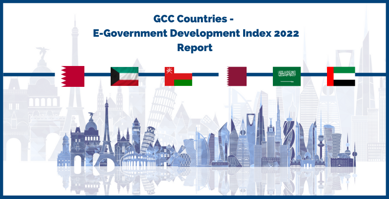 GCC countries – E-Government Development Index 2022 rankings and opportunities for EU-GCC collaboration