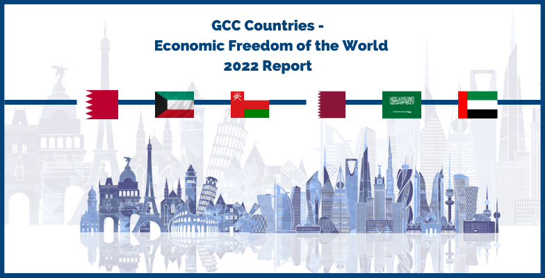 GCC countries – Economic Freedom of the World 2022 Report and opportunities for EU-GCC collaboration February