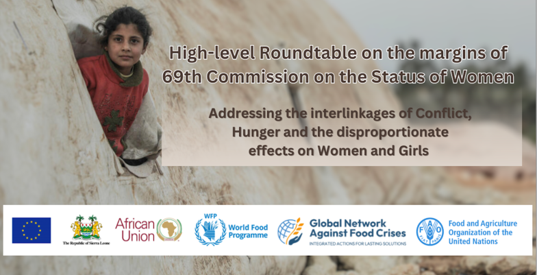 13 March 2025 - CSW69 Side Event on Addressing the interlinkages of Conflict, Hunger on Women