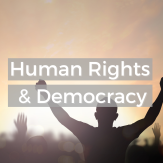 Human Rights & Democracy