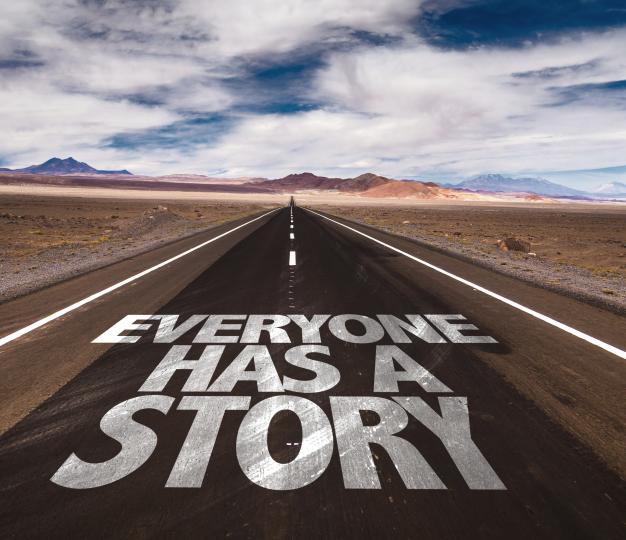 A road with the sentence Everyone Has A Story